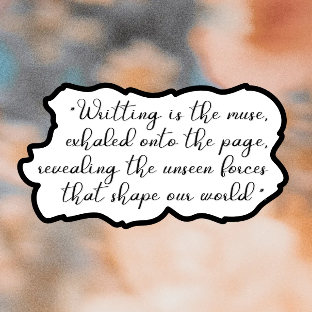 Writing is the muse